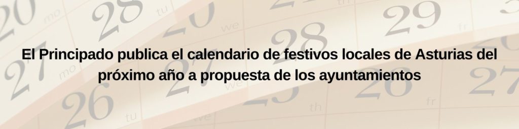 Aprobado el calendario de festivos locales de Asturias de 2023 - miGijón