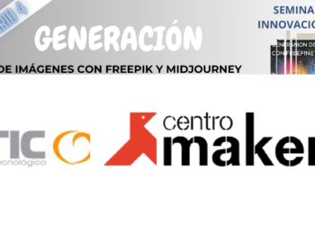 Agenda Impulsa | IA Generativa, plataformas de imágenes, Centro Maker y más