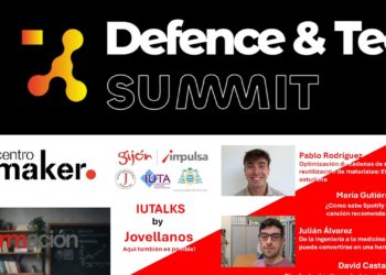 Agenda Impulsa | Defence & Tech Summit Gijón, IUTALKS by Jovellanos, Centro Maker y mucho más