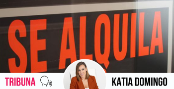 El alquiler no se arregla poniendo más obstáculos al propietario